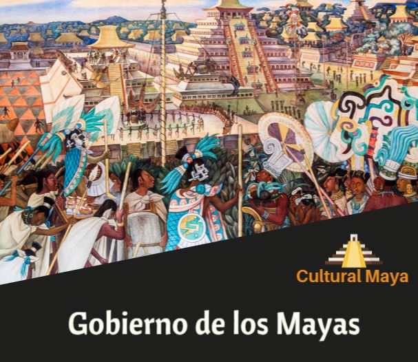 Cultura maya gobierno