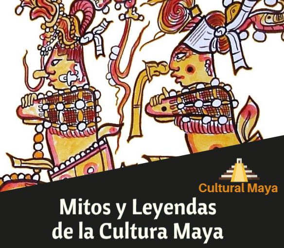 Mitos y leyendas mayas